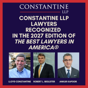 Three Constantine LLP Lawyers Recognized by Best Lawyers® in The Best Lawyers in America® 2027 Edition